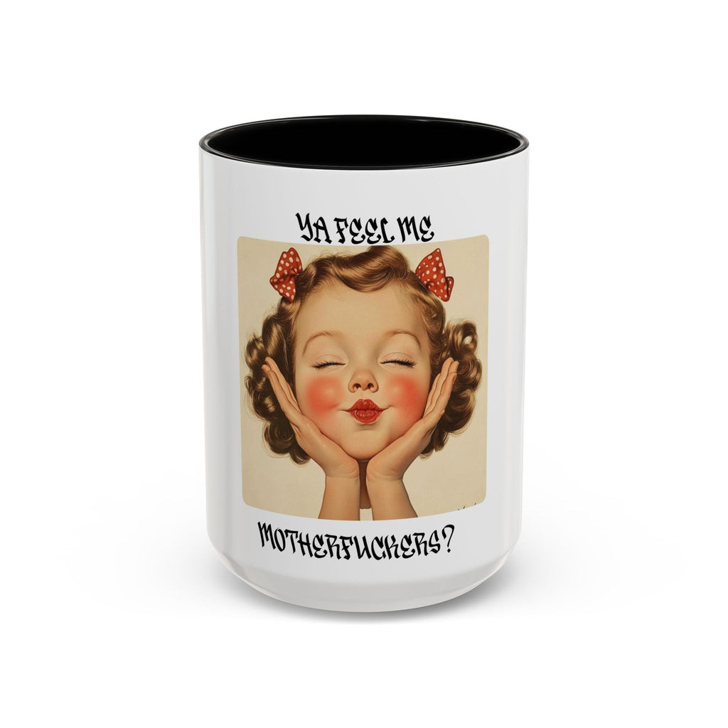 Vintage Pinup Coffee Mug – “Ya Feel Me Motherf***er?” Accent Ceramic Mug